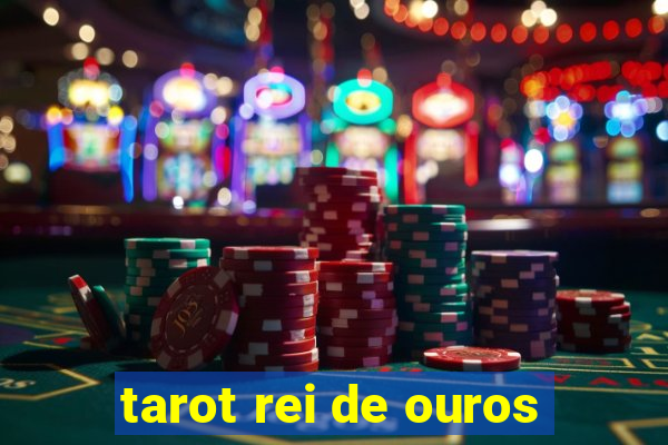 tarot rei de ouros